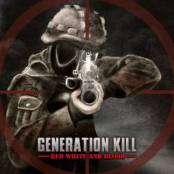 Generation Kill : Red White and Blood